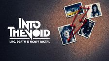 Into the Void: Life, Death and Heavy Metal