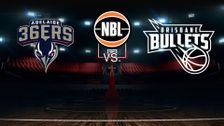 Adelaide 36ers vs. Brisbane Bullets