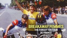 Breakaway Femmes: The Forgotten Tour De France