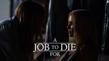 A Job to Die For