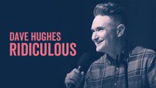 Dave Hughes: Ridiculous