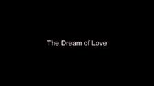 The Dream of Love