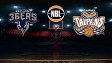 S2025 E15: Adelaide 36ers vs Cairns Taipans