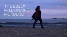 The Essex Millionaire Murders