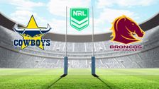 North Queensland Cowboys vs Brisbane Broncos