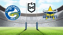 S2025 E36: Parramatta Eels vs North Queensland Cowboys