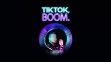 TikTok, Boom.