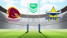 Brisbane Broncos vs North Queensland Cowboys