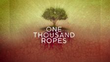 One Thousand Ropes