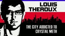 Louis Theroux: The City Addicted to Crystal Meth