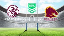 Manly-Warringah Sea Eagles vs Brisbane Broncos