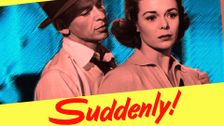 Suddenly