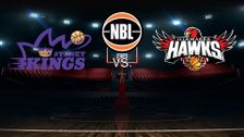 Sydney Kings vs. Illawarra Hawks