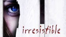 Irresistible
