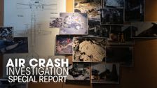Air Crash Investigation Special Report