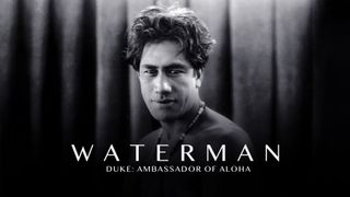 Waterman -- Duke: Ambassador of Aloha