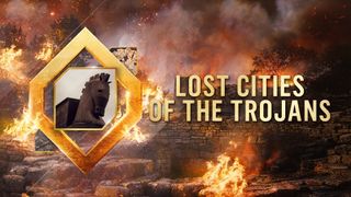 Lost Cities of the Trojans