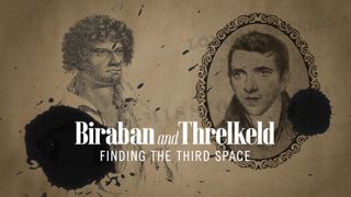 Biraban And Threlkeld: Finding The Third Space