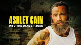 Ashley Cain: Into the Danger Zone