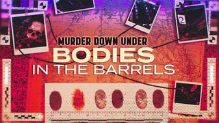 Murder Down Under: Bodies in the Barrels