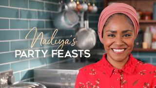 Nadiya's Party Feasts