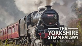 The Yorkshire Steam Railway: All Aboard