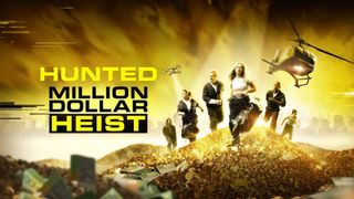 Hunted: Million Dollar Heist