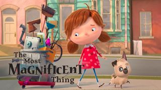 The Most Magnificent Thing