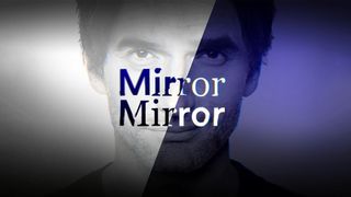 Mirror Mirror