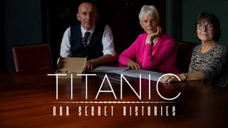 Titanic: Our Secret Histories