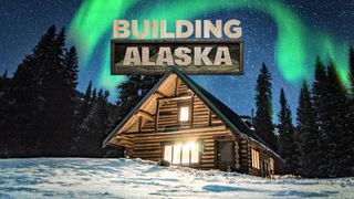 Building Alaska