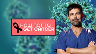 How Not To Get Cancer