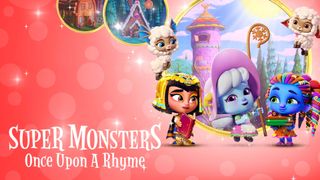 Super Monsters: Once Upon a Rhyme