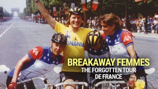 Breakaway Femmes: The Forgotten Tour De France