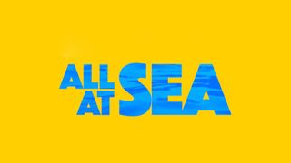 All At Sea