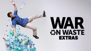 War on Waste: Extras