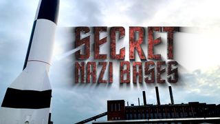 Secret Nazi Bases