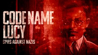 Code Name Lucy: Spies Against Nazis