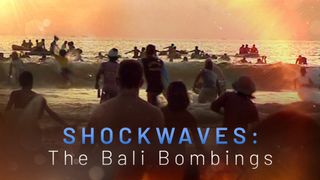 Shockwaves: The Bali Bombings