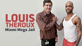Louis Theroux: Miami Mega Jail