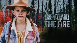Beyond the Fire