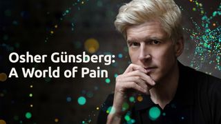 Osher Günsberg: A World of Pain