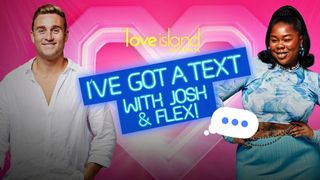 I've Got A Text with Josh and Flex!