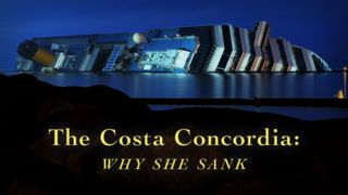 The Costa Concordia: Why She Sank