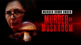 Murder Down Under: Murder By Mushroom