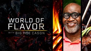 World of Flavor With Big Moe Cason