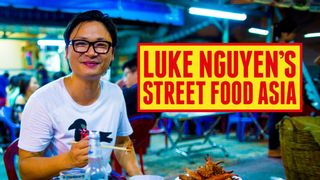Luke Nguyen's Street Food Asia