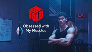Obsessed with My Muscles: Untold
