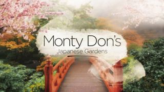 Monty Don's Japanese Gardens