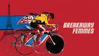 Breakaway Femmes: The Forgotten Tour De France